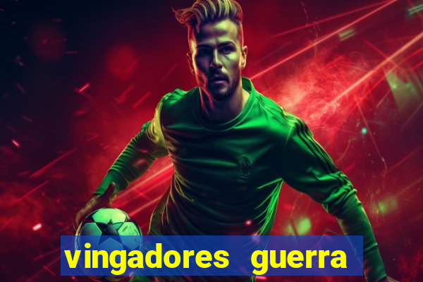 vingadores guerra infinita filme completo dublado